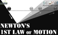 Science Foundations (Episode 3): Newton’s First Law of Motion