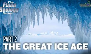 Flood Geology Series (Episode 3): The Great Ice Age Part2