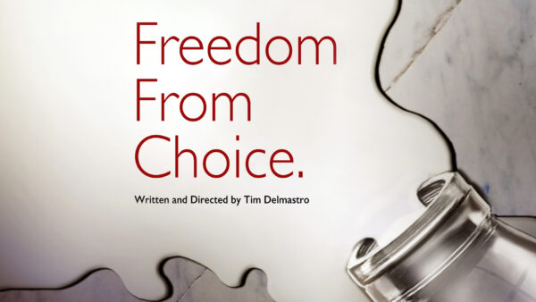 Freedom from Choice