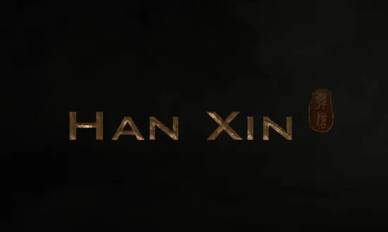 EpochTV Film Review: ‘Han Xin’ (Also Known as ‘5000 Years of Heroes’)