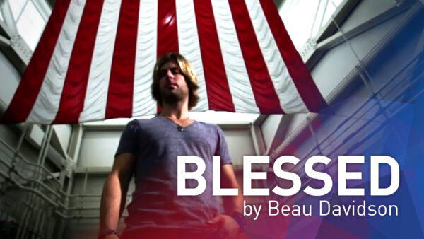 ‘Blessed’ by Beau Davidson (Veterans Day Special)