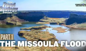 Flood Geology Series (Episode 6): The Missoula Flood Part1