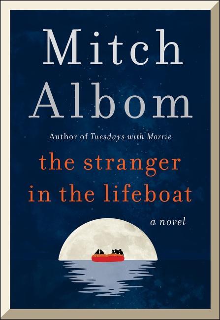 What would happen if you prayed for help from God and He appeared. Mitch Albom explores that scenario in "The Stranger in the Lifeboat." 
