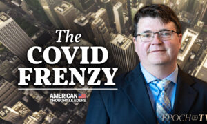 Dr. Steven Templeton: How Media Frenzy and COVID Panic Made America Obsessively Risk Averse and Germophobic