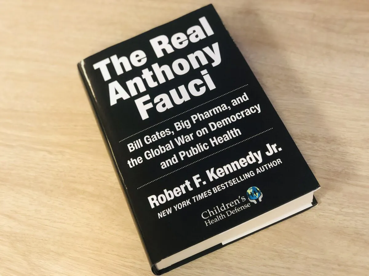 A Copy of 'The Real Anthony Fauci' Skyhorse Publishing, Dec. 17, 2021. (Enrico Trigoso/The Epoch Times) 