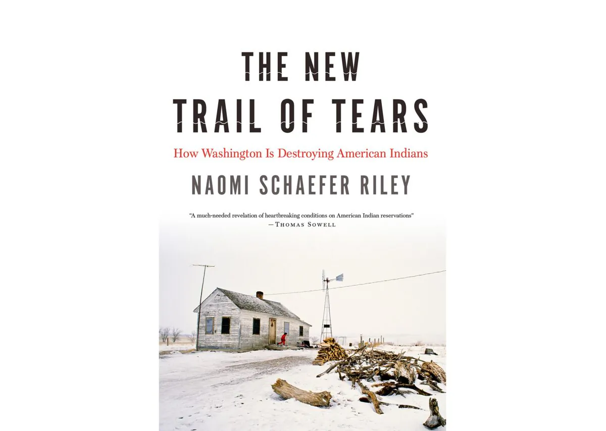 Book Review: ‘The New Trail of Tears: How Washington Is Destroying American Indians’