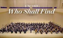 Encore: Who Shall Find  — 2019 Shen Yun Symphony Orchestra
