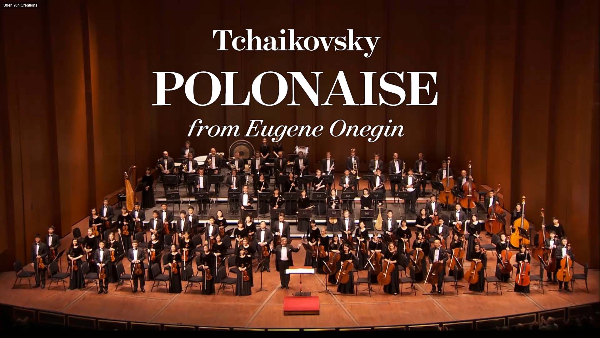 Tchaikovsky: Polonaise from Eugene Onegin, Op. 24 – 2013 Shen Yun Symphony Orchestra - Vimarsana News