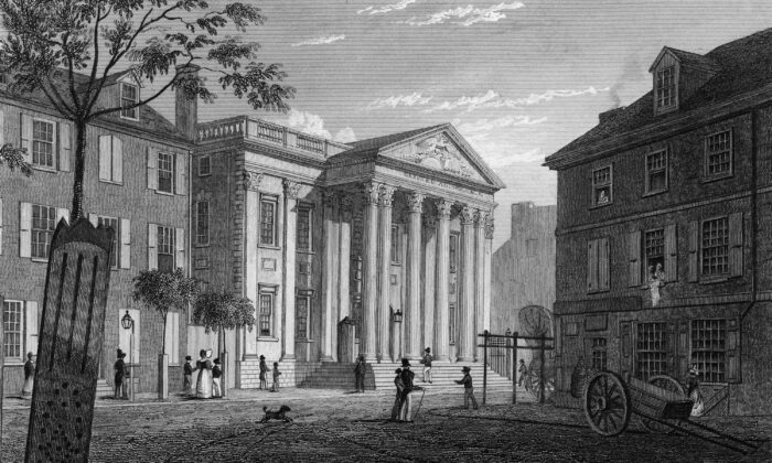 The First Bank of the United States, which was Alexander Hamilton's brainchild and forerunner of our current Federal Reserve Bank System, is seen in a file photo on Walnut Street, Philadelphia on 1831. (Kean Collection/Getty Images)