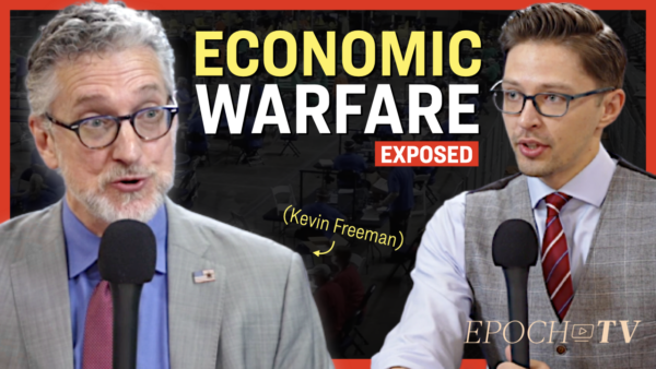 China’s Economic War Against America: Kevin Freeman
