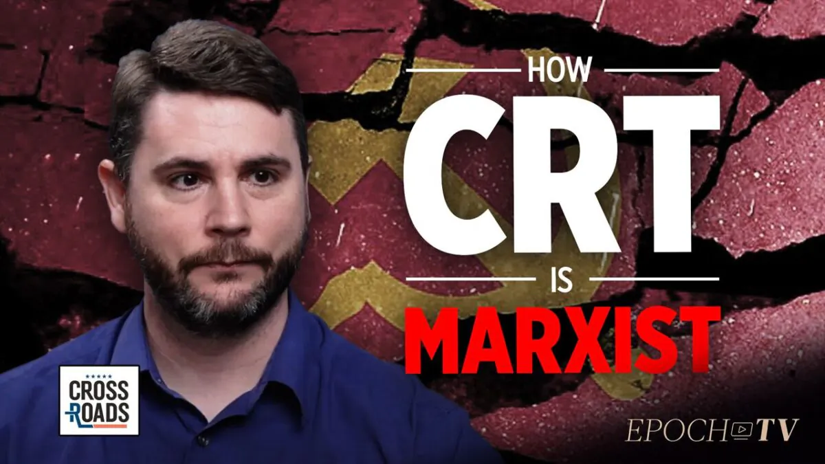 James Lindsay: Critical Race Theory Is the New Form of Marxism [Part 1] | Crossroads (The Epoch Times)