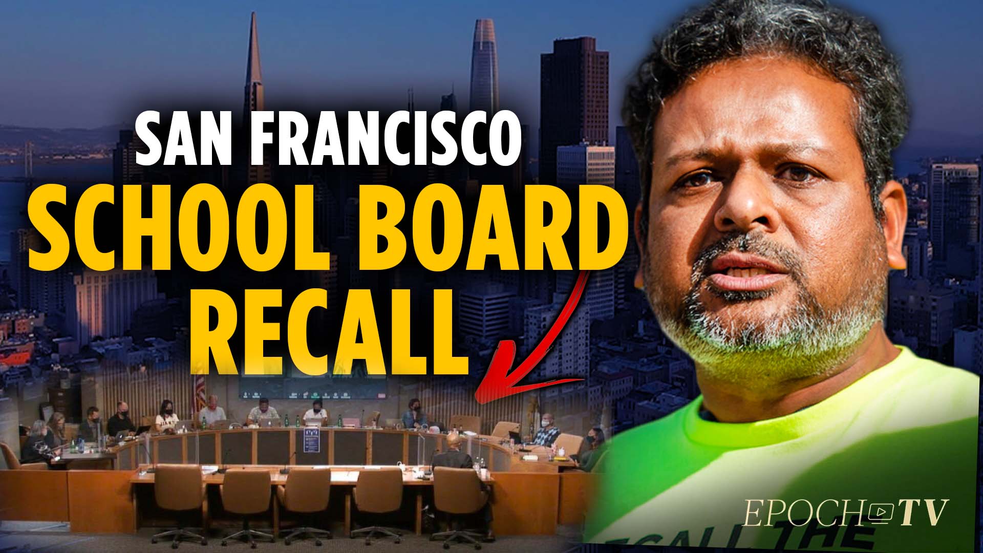San Francisco School Board Recall Explained Siva Raj EpochTV
