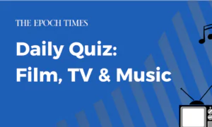 Daily Quiz: Film, TV & Music