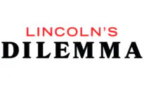 TV Review: ‘Lincoln’s Dilemma’: A Mostly Unbiased Look at Lincoln’s Legacy