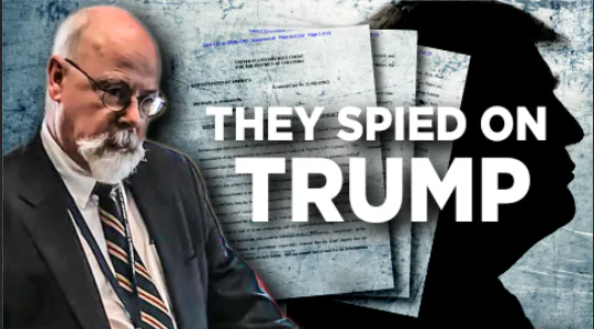Durham Filing Details Spying on Trump White House, Raising National Security Concerns | Truth Over News