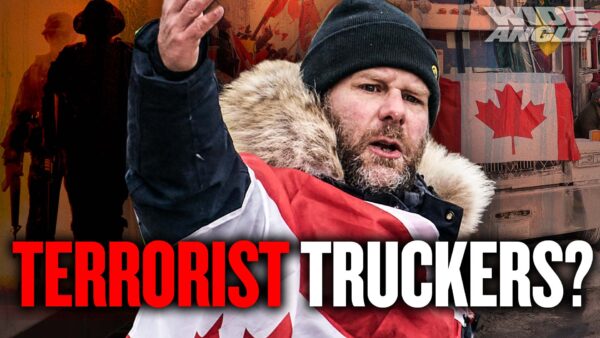Trudeau to Use ‘Terrorist Financing Act’ to Target Trucker Protests; Putin—To Invade or Not to Invade Ukraine