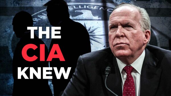 Durham Confirms Brennan’s CIA Notes That Clinton Campaign Sought to Tie Trump to Russia | Truth Over News