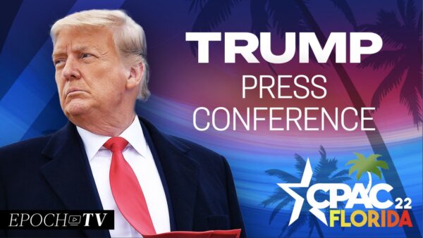 LIVE: CPAC 2022, Day 4: With Trump Jr., Dr. Robert Malone, Larry Elder, Lee Greenwood, and More