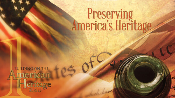 Politics in the Pulpit | Building on the American Heritage Series