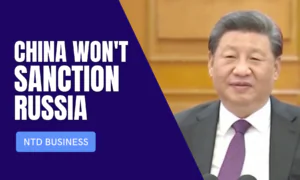 Biden: Ban on Russian Oil Not ‘Off the Table’; China Says It Won’t Sanction Russia | NTD Business