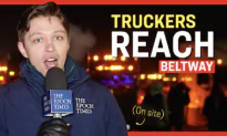 Facts Matter (March 7): Trucker’s Convoy Encircles Washington DC Beltway, Will Continue Daily Until Demands Are Met