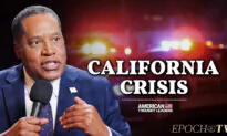 ‘Crime Is Coming to the Suburbs’—Larry Elder on Rise in Robberies, Homicides, and Homeless Encampments in California