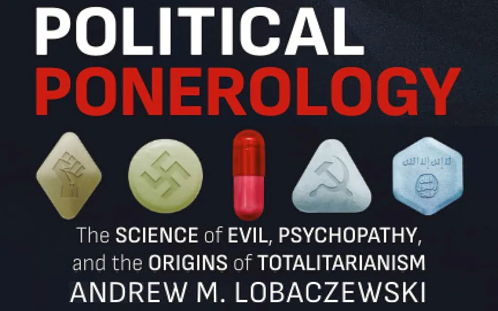 The bookcover of the new edition of “Political Ponerology” (2022), by Andrew M. Łobaczewski, edited by Harrison Koehli, with foreword by Michael Rectenwald.