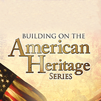 Building on the American Heritage Series