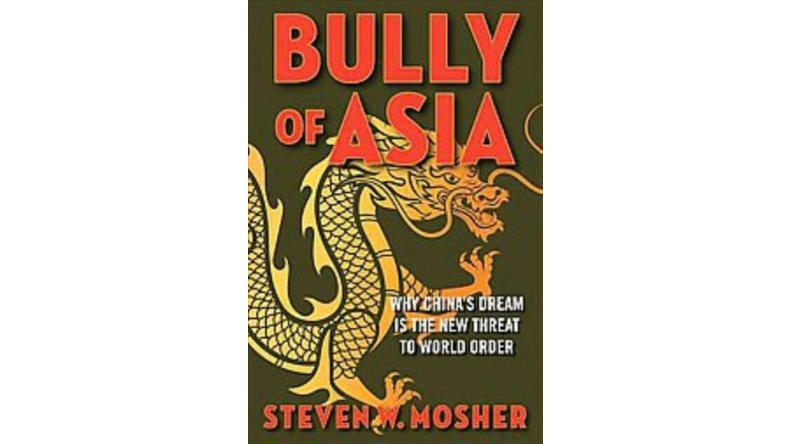 "Bully of Asia: Why China's Dream in the New Threat to World Order." (Regnery Publishing)