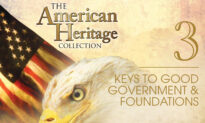 Keys to Good Government and Foundations  | The American Heritage Collection