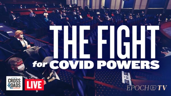 Live Q&A: Politicians Fight to Keep COVID Powers Alive; Russia Deals Heavy Blow in Economic War