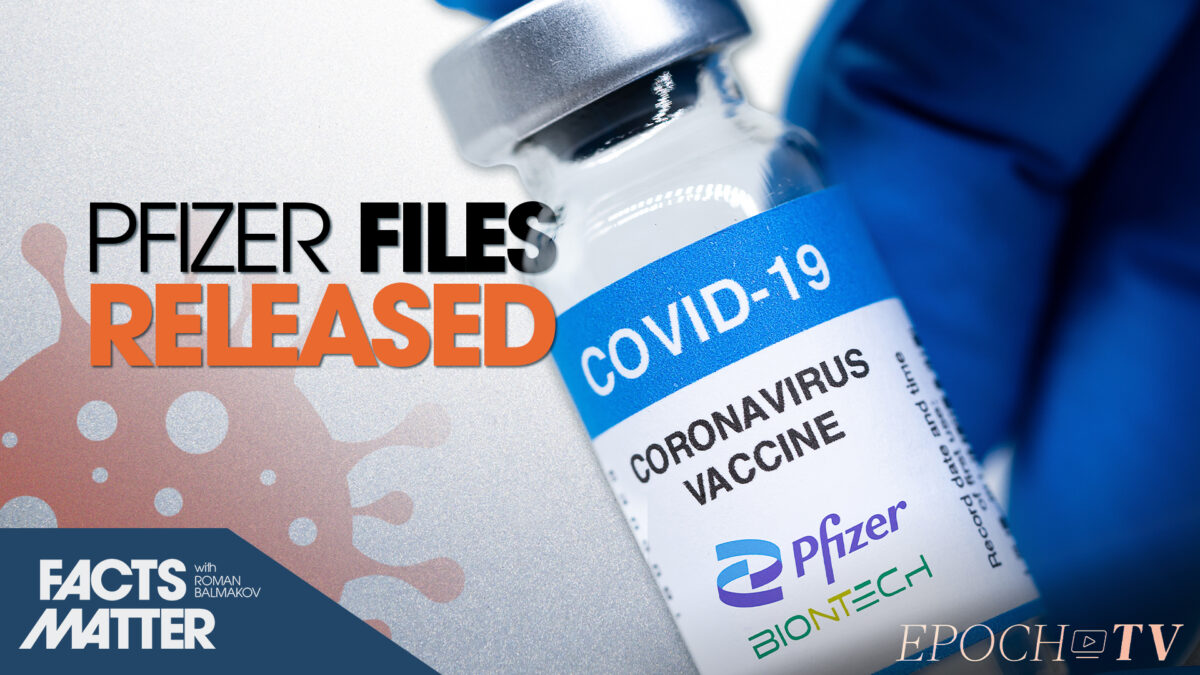 Facts Matter (April 7): 10K New Pfizer Docs Reveals FDA Knew Natural Immunity Works, Vaccine Fertility Effects UNKNOWN