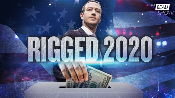 ‘Rigged:’ a Film That Follows Zuck’s Bucks to Elect Biden
