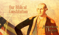 Our Biblical Constitution | The American Heritage Series