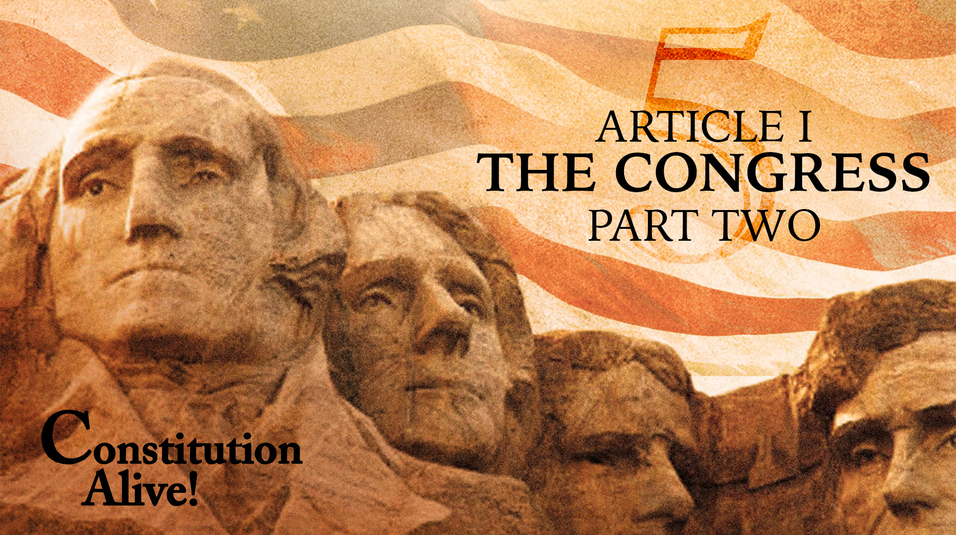 Article I: The Congress – Part Two | Constitution Alive - Vimarsana News