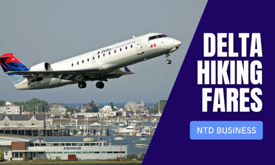 Delta: Hiking Fares Helps With Fuel Costs; China Lockdown May Impact iPhone Production | NTD Business