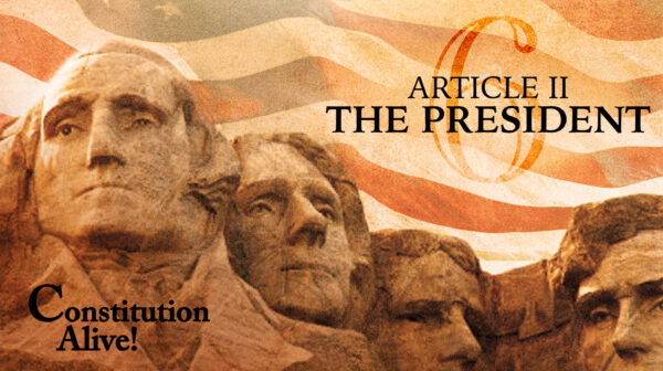 Article I: The Congress – Part Two | Constitution Alive