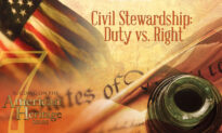 Civil Stewardship: Duty vs. Right | Building on the American Heritage Series