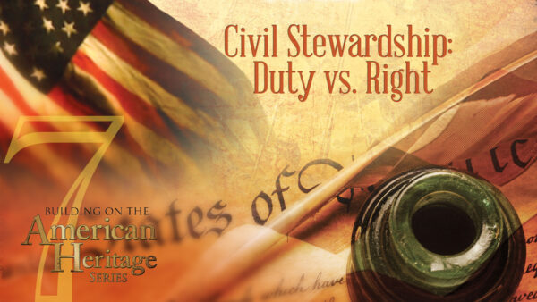 Christians in the Civil Arena | Building on the American Heritage Series