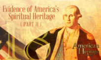 Evidence of America’s Spiritual Heritage Part II | The American Heritage Series