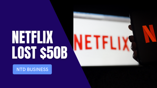 Netflix Lost $50B in Market Cap, Subscribers Shrink; CalPERS Wants Buffet Out As Chair | NTD Business
