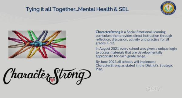 Screenshot of a slide shown by Cheryl Mathis during an April 18, 2022 Manatee County School Board Workshop, explaining how the district plans to incorporate Social Emotional Learning into the curriculum through a program called Character Strong.