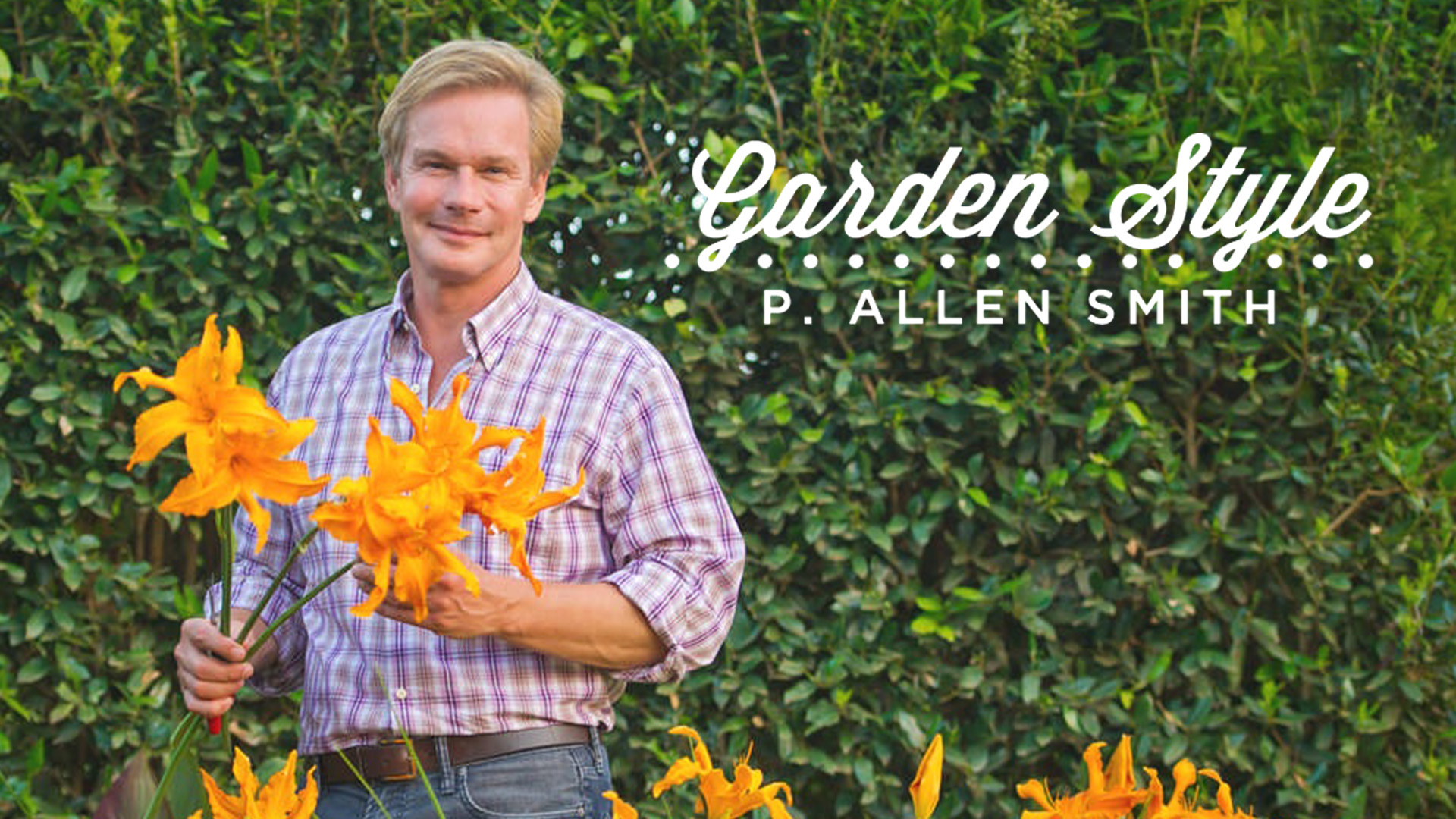 P. Allen Smith Garden Style