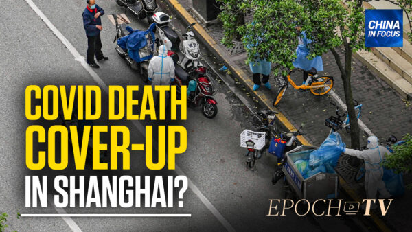 Shanghai COVID-19 Death Toll Raises Questions