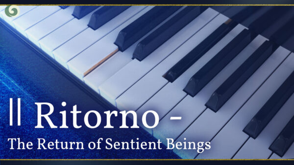 Il Ritorno | ‘The Return’ of Sentient Beings | Anahita Pasdar