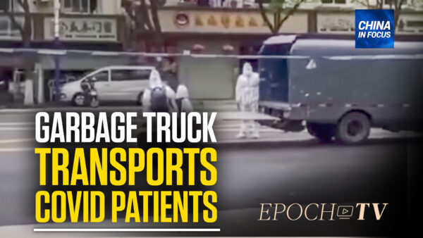 Shanghai Garbage Truck Transports COVID-19 Patients