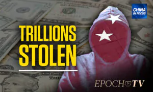 Chinese Hackers Steal Trillions of Dollars of IP