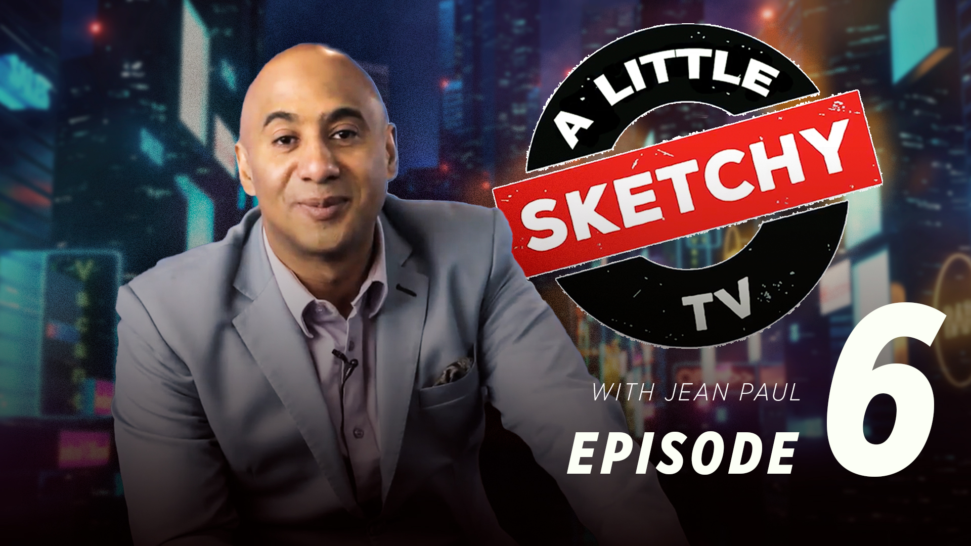 A Little Sketchy | Episode 6
