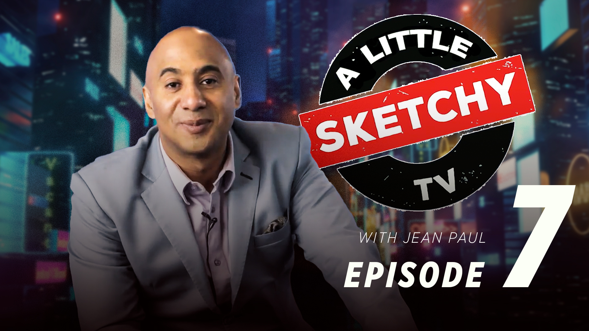 A Little Sketchy | Episode 7