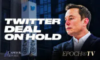 Capitol Report (May 13): Musk’s Twitter Deal on Hold; Poll: Majority Say Inflation ‘Big Problem’